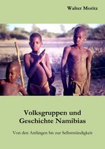 Aus alten Tagen in Südwest / Volksgruppen und Geschichte Namibias Cover des Buches Aus alten Tagen in Südwest / Volksgruppen und Geschichte Namibias (ISBN: 9783819712142)