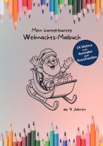 Mein kunterbuntes Malbuch / Mein kunterbuntes Weihnachts-Malbuch Cover des Buches Mein kunterbuntes Malbuch / Mein kunterbuntes Weihnachts-Malbuch (ISBN: 9783819712364)