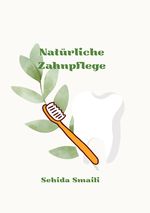 Natürliche Zahnpflege Cover des Buches Natürliche Zahnpflege (ISBN: 9783819712449)
