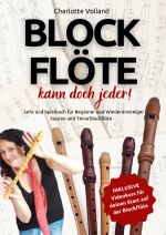 Blockflöte - kann doch jeder! Cover des Buches Blockflöte - kann doch jeder! (ISBN: 9783819712661)