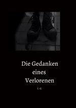 Die Gedanken eines Verlorenen Cover des Buches Die Gedanken eines Verlorenen (ISBN: 9783819712838)