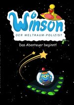 Winson - Der Weltraumpolizist Cover des Buches Winson - Der Weltraumpolizist (ISBN: 9783819713415)