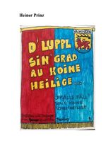 D´Luppl sind grad au koine Heilige Cover des Buches D´Luppl sind grad au koine Heilige (ISBN: 9783819713453)