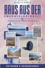 Raus aus der Energielosigkeit & Die majestätische Reise zum Diptam-Dost Cover des Buches Raus aus der Energielosigkeit & Die majestätische Reise zum Diptam-Dost (ISBN: 9783819716201)