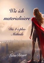 Wie ich materialisiere Cover des Buches Wie ich materialisiere (ISBN: 9783819724954)