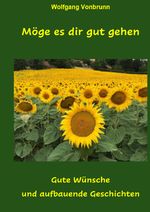 Möge es dir gut gehen Cover des Buches Möge es dir gut gehen (ISBN: 9783819727047)
