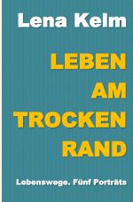 Leben am Trockenrand Cover des Buches Leben am Trockenrand (ISBN: 9783819730221)