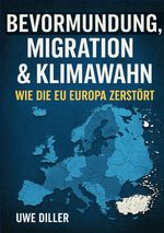 Bevormundung, Migration & Klimawahn Cover des Buches Bevormundung, Migration & Klimawahn (ISBN: 9783819730948)