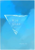Wie Glas Cover des Buches Wie Glas (ISBN: 9783819738494)