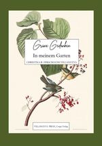 Grüne Gedanken - In meinem Garten Cover des Buches Grüne Gedanken - In meinem Garten (ISBN: 9783819755477)