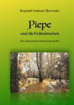 Piepe und die Erdmännchen Cover des Buches Piepe und die Erdmännchen (ISBN: 9783819758676)