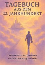 Tagebuch aus dem 22. Jahrhundert Cover des Buches Tagebuch aus dem 22. Jahrhundert (ISBN: 9783819761911)