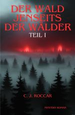 Der Wald jenseits der Wälder Cover des Buches Der Wald jenseits der Wälder (ISBN: 9783819762406)