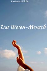 Das Wesen des Menschen Cover des Buches Das Wesen des Menschen (ISBN: 9783819763885)
