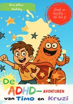 De ADHD-avonturen van Timo en Kruzi Cover des Buches De ADHD-avonturen van Timo en Kruzi (ISBN: 9783819767463)