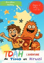 TDAH L’aventure de Timo et Kruzi Cover des Buches TDAH L’aventure de Timo et Kruzi (ISBN: 9783819767883)