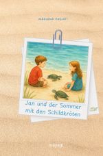 Jan und der Sommer mit den Schildkröten Cover des Buches Jan und der Sommer mit den Schildkröten (ISBN: 9783819770357)