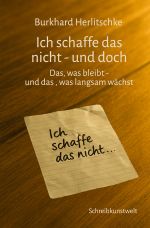 Ich schaffe das nicht - und doch Cover des Buches Ich schaffe das nicht - und doch (ISBN: 9783819772542)