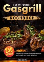 Das essentielle Gasgrill Kochbuch Cover des Buches Das essentielle Gasgrill Kochbuch (ISBN: 9783819772801)
