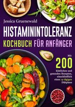 Histaminintoleranz Kochbuch Für Anfänger Cover des Buches Histaminintoleranz Kochbuch Für Anfänger (ISBN: 9783819772849)