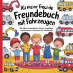 All meine Freunde Freundebuch mit Fahrzeugen Cover des Buches All meine Freunde Freundebuch mit Fahrzeugen (ISBN: 9783819773969)