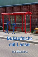 Busaufsicht mit Lasse Cover des Buches Busaufsicht mit Lasse (ISBN: 9783819775895)