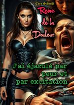 Reine de la Douleur / Reine de la Douleur: J'ai éjaculé par peur et par excitation Cover des Buches Reine de la Douleur / Reine de la Douleur: J'ai éjaculé par peur et par excitation (ISBN: 9783819777202)