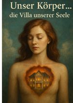 Unser Köper, die Villa unserer Seele Cover des Buches Unser Köper, die Villa unserer Seele (ISBN: 9783819777585)