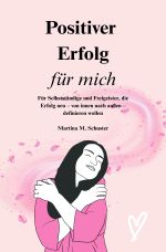 Positiver Erfolg für mich Cover des Buches Positiver Erfolg für mich (ISBN: 9783819777615)