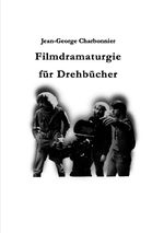 Filmdramaturgie für Drehbücher Cover des Buches Filmdramaturgie für Drehbücher (ISBN: 9783819777752)