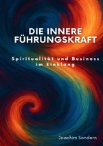 Die innere Führungskraft Cover des Buches Die innere Führungskraft (ISBN: 9783819778612)