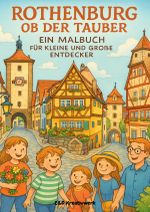 Rothenburg ob der Tauber Cover des Buches Rothenburg ob der Tauber (ISBN: 9783819782954)