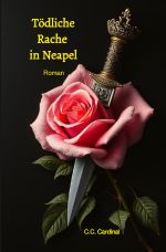 Tödliche Rache in Neapel Cover des Buches Tödliche Rache in Neapel (ISBN: 9783819785443)
