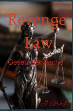 Revenge Law - Gesetz der Rache Cover des Buches Revenge Law - Gesetz der Rache (ISBN: 9783819786389)