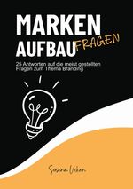 Markenaufbau - Fragen Cover des Buches Markenaufbau - Fragen (ISBN: 9783819788840)