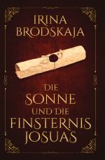 Die Sonne und die Finsternis Josuas Cover des Buches Die Sonne und die Finsternis Josuas (ISBN: 9783819788925)