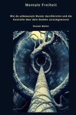 Mentale Freiheit Cover des Buches Mentale Freiheit (ISBN: 9783819790195)