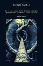 Mentale Freiheit Cover des Buches Mentale Freiheit (ISBN: 9783819790218)
