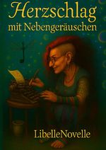 Herzschlag mit Nebengeräuschen Cover des Buches Herzschlag mit Nebengeräuschen (ISBN: 9783819790478)