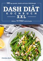 DASH-Diät-Kochbuch XXL Cover des Buches DASH-Diät-Kochbuch XXL (ISBN: 9783819790805)