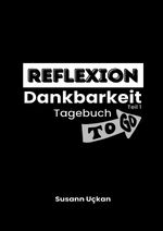 Reflexion Dankbarkeit - Tagebuch to go (Teil 1) Cover des Buches Reflexion Dankbarkeit - Tagebuch to go (Teil 1) (ISBN: 9783819790904)