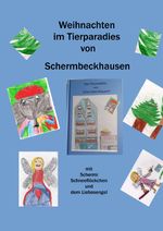 Das Tierparadies von Schermbeckhausen / Weihnachten im Tierparadies von Schermbeckhausen Cover des Buches Das Tierparadies von Schermbeckhausen / Weihnachten im Tierparadies von Schermbeckhausen (ISBN: 9783819796937)