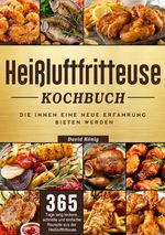 Heißluftfritteuse Kochbuch Cover des Buches Heißluftfritteuse Kochbuch (ISBN: 9783819797231)