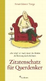 Zitatenschatz für Querdenker Cover des Buches Zitatenschatz für Querdenker (ISBN: 9783821835488)