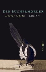 Der Büchermörder Cover des Buches Der Büchermörder (ISBN: 9783821857633)