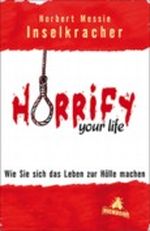 Horrify your life Cover des Buches Horrify your life (ISBN: 9783821860954)