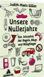 Unsere Nullerjahre Cover des Buches Unsere Nullerjahre (ISBN: 9783821865010)