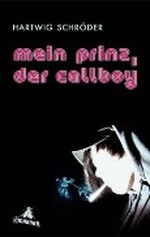 Mein Prinz, der Callboy Cover des Buches Mein Prinz, der Callboy (ISBN: 9783821873176)