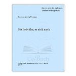 Sie liebt ihn, er sich auch Cover des Buches Sie liebt ihn, er sich auch (ISBN: 9783822503195)
