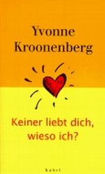 Keiner liebt dich, wieso ich? Cover des Buches Keiner liebt dich, wieso ich? (ISBN: 9783822504673)